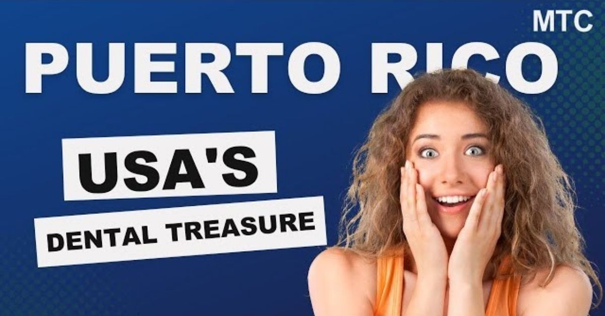 Dental Tourism in Puerto Rico